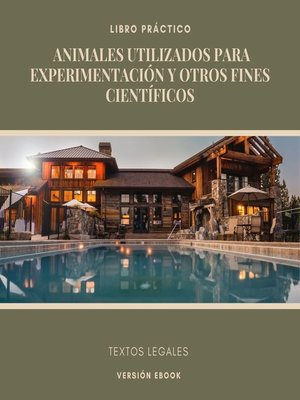 cover image of ANIMALES UTILIZADOS PARA EXPERIMENTACIÓN Y OTROS FINES CIENTÍFICOS